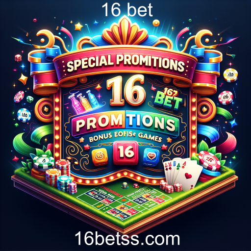 Descubra as Promoções Especiais da 16 bet e Maximize seu Jogo